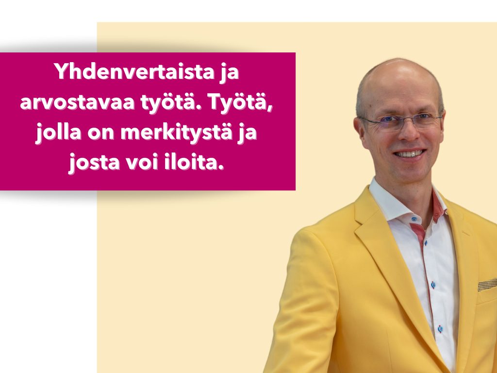 yhdenvertaista ja arvostavaa työtä